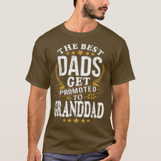 T-shirt Les meilleurs papas sont promus à GRANDDAD 