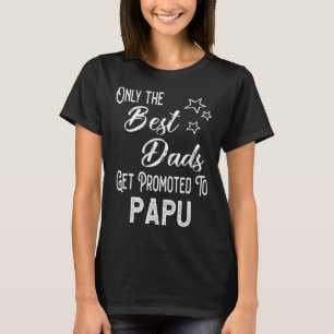 T-shirt Les meilleurs papas sont promus Papu grand-père gr