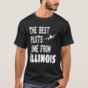 T-shirt Les Meilleurs Pilotes Proviennent De L'Illinois Av
