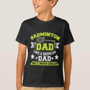 T-shirt Les Mens Dminton Papa Comme Un Père Régulier Seule