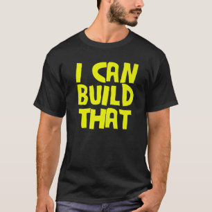 T-shirt Les Mens Je Peux Construire Ce Charpentier De Bois