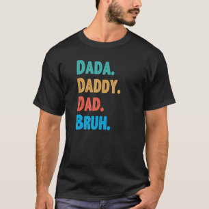 T-shirt Les Mens Le Dada original Papa Papa Bruh Père