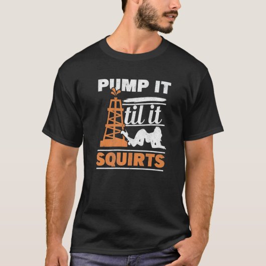 T-shirt Les Mens Le Pompent Jusqu'À Ce Qu'Il Éjacule L'Hui (Devant)