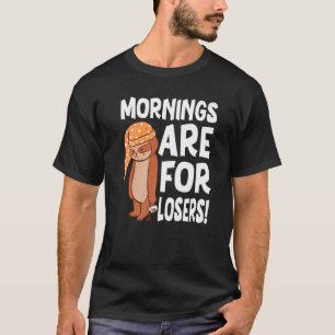 T-shirt Les Mens Morning Sont Pour Les Perdants Losers Slo