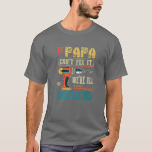 T-shirt Les Mens Si Papa Ne Peut Pas Le Corriger, Nous Som