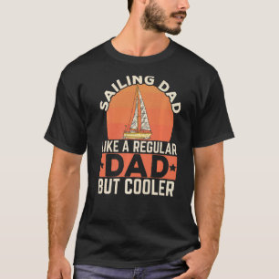 T-shirt Les Mens Voilier Papa Comme Un Père Régulier Mais