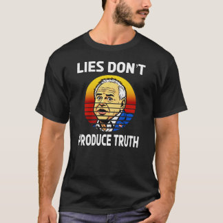 T-shirt LES MENSonges NE PRODUISENT PAS LA VÉRITÉ