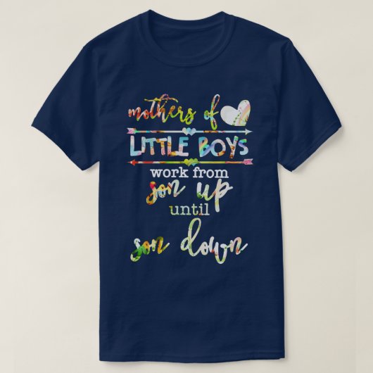 T-shirt Les Mères Des Petits Garçons Travaillent Du Fils J (Design devant)