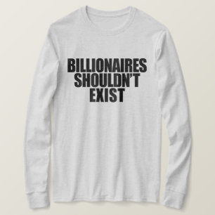 T-shirt Les milliardaires ne devraient pas exister