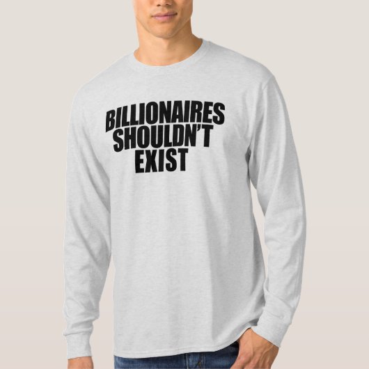 T-shirt Les milliardaires ne devraient pas exister (Devant)