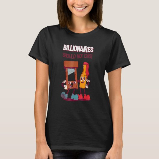T-shirt Les Millionnaires Ne Devraient Pas Exister (Devant)