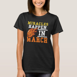 T-shirt Les miracles se sont vraiment produits en mars Col