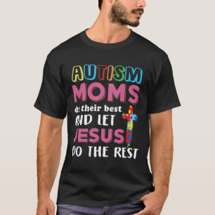 T-shirt Les Moms Autistes-Autistes Font Leur Meilleur Jésu