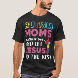 T-shirt Les Moms Autistes-Autistes Font Leur Meilleur Jésu