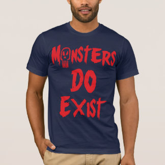 T-shirt Les monstres existent
