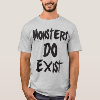 T-shirt Les monstres existent