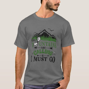 T-shirt Les Montagnes Appelent Et Je Dois Aller Campeurs E