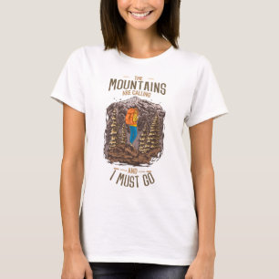 T-shirt Les Montagnes Appelent Et Je Dois Aller Randonnée
