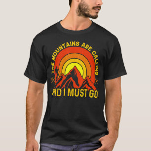 T-shirt Les Montagnes Appelent Et Je Dois Y Aller