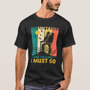 T-shirt Les Montagnes Appelent Je Dois Aller Pour Randonné