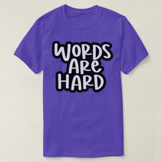 T-shirt les mots sont durs 3 (Design devant)