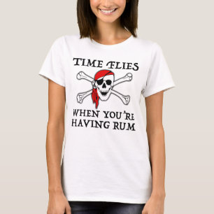T-shirt Les mouches du temps quand vous avez du rhum