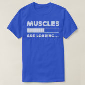 T-shirt Les Muscles Sont Chargés (Design devant)