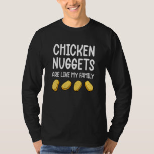 T-shirt Les Nuggets De Poulet Sont Comme Mon Famille Homme