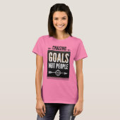 T-shirt Les objectifs de recherche pas les gens - Motivati (Devant entier)