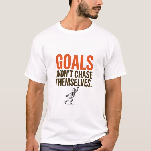 T-shirt Les objectifs ne se poursuivront pas (Devant)