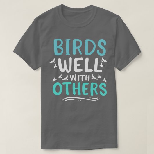 T-shirt Les Oiseaux Bien Avec Les Autres (Design devant)