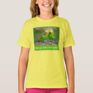 T-shirt Les Oiseaux de Même Plumage s'Attroupent Perruche