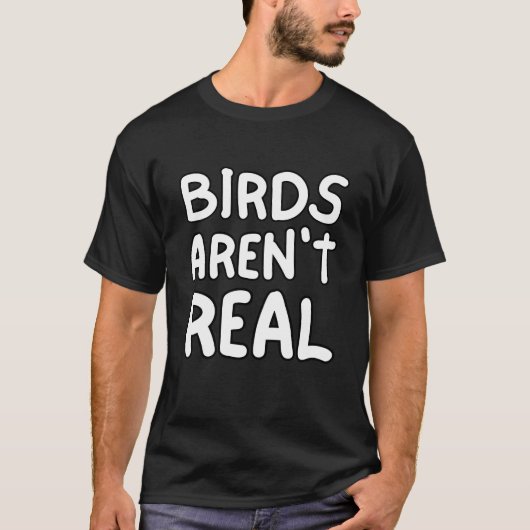 T-shirt Les oiseaux ne sont pas réels (Devant)