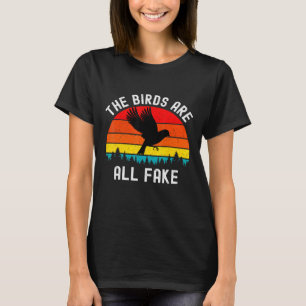 T-shirt Les Oiseaux Sont Tous Faux Pas Une Véritable Consp