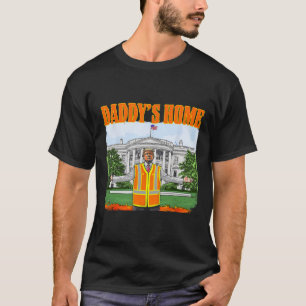 T-shirt Les ordures pour Trump Funny Daddy's Home Trump Pi