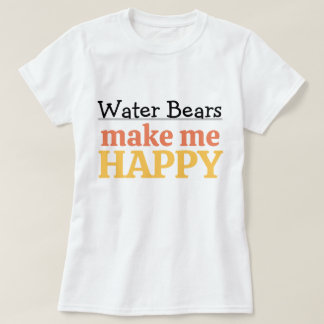 T-shirt Les ours d'eau me rendent heureux Citation Tardigr