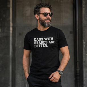 T-shirt Les papas avec barbe sont meilleurs Citation drôle