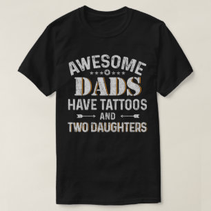 T-shirt Les papas impressionnants ont des tatouages et