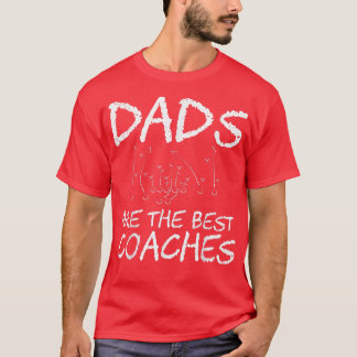 T-shirt Les papas sont les meilleurs entraîneurs  Cadeau i