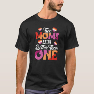 T-shirt Les Parents Lesbiennes Deux Moms Sont Meilleures Q