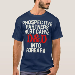 T-shirt Les partenaires potentiels doivent avoir DD