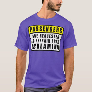 T-shirt Les Passagers Sont Priés De S'Abstenir De Crier