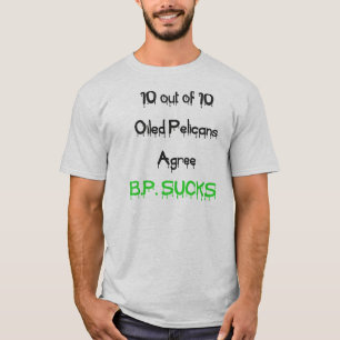 T-shirt Les pélicans conviennent, BP suce
