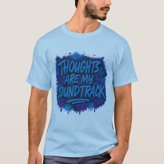 T-shirt Les pensées sont ma bande originale (Devant)