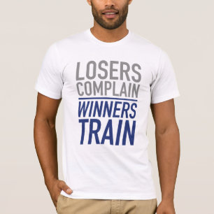 T-shirt Les perdants plaignent les gagnants Train
