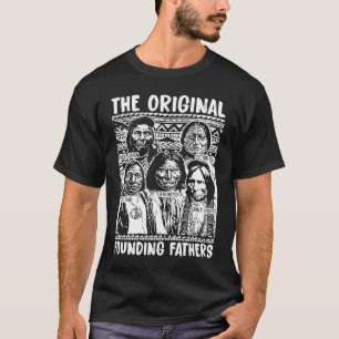 T-shirt Les Pères Fondateurs Originels Amérindien Eux