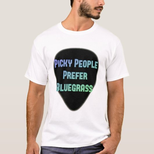 T-shirt Les personnes difficiles préfèrent le Bluegrass (Devant)