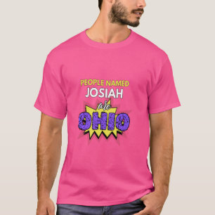 T-shirt Les Personnes Nommées Josiah Sont Ohio Terribles M