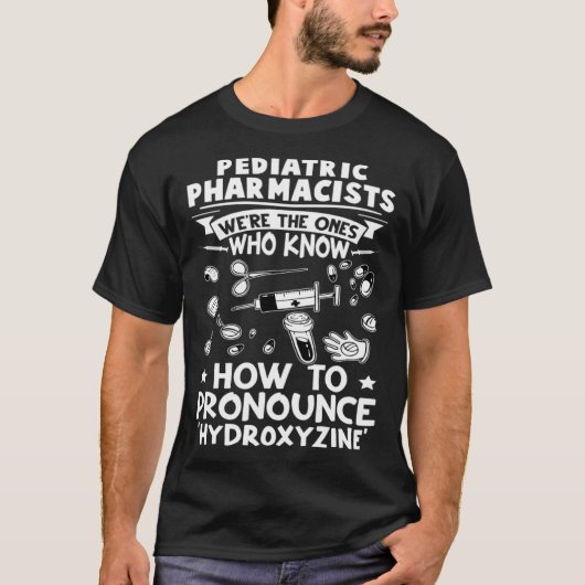 T-shirt Les Pharmaciens Pédiatriques Savent Comment Pronon (Devant)