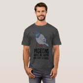T-shirt Les pigeons Me Rendre Heureux Les Pigeons D'Amour (Devant entier)